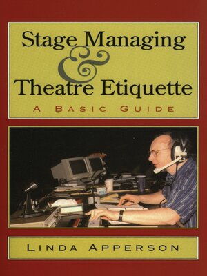 cover image of Stage Managing and Theatre Etiquette